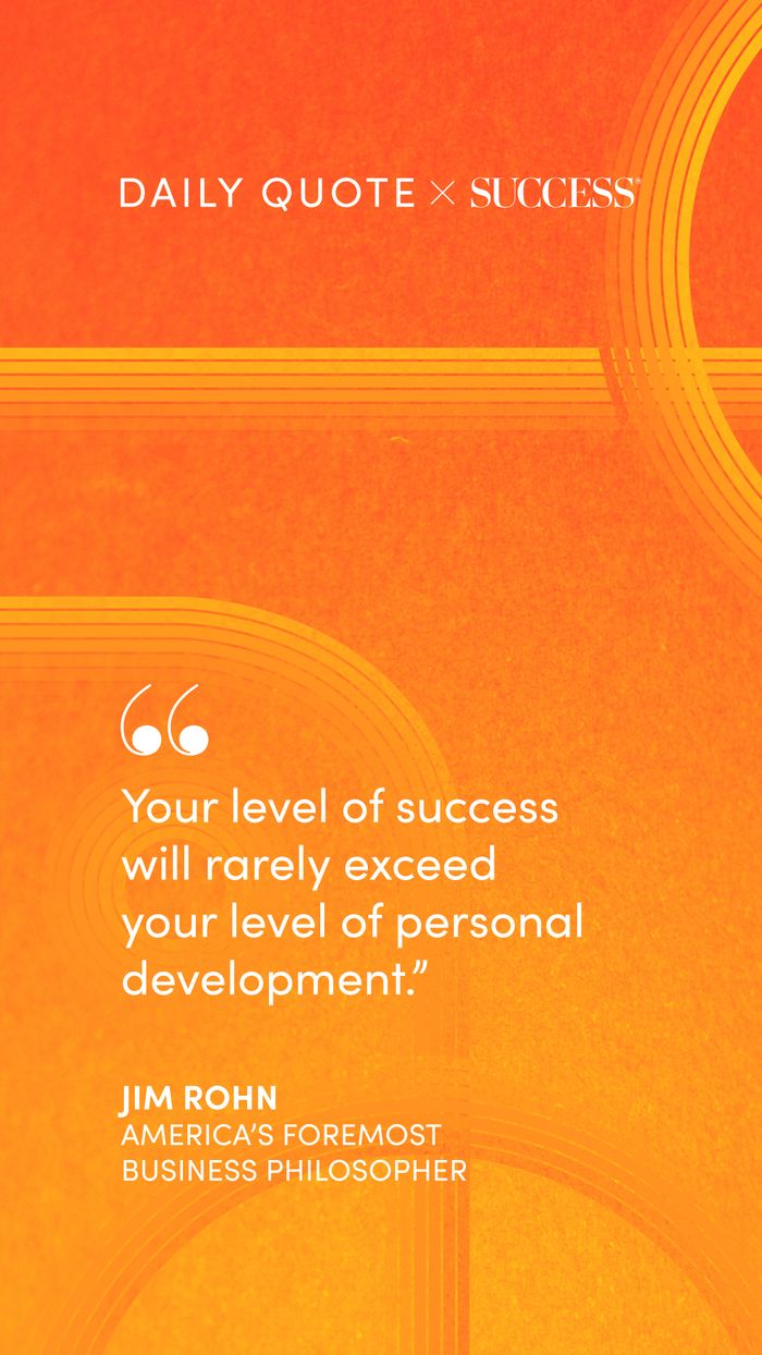 "Your level of success will rarely exceed your level of personal development." — Jim Rohn, on Trust Yourself