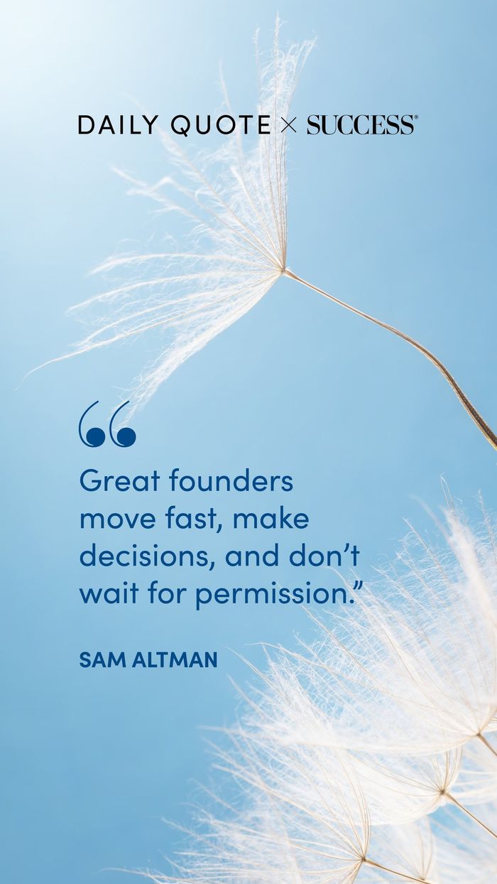 "Great founders move fast, make decisions, and don't wait for permission." — Sam Altman, on Take Action