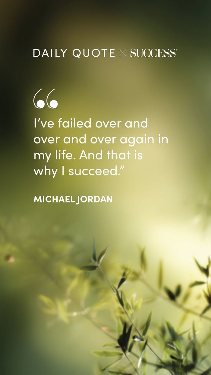 "I've failed over and over and over again in my life. And that is why I succeed." — Michael Jordan, on Find Your Edge