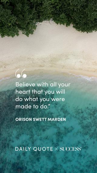 Quote graphic from Orison Swett Marden on Trust Yourself